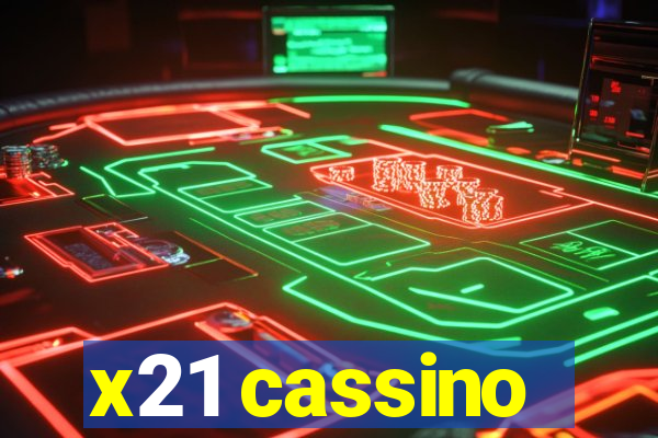 x21 cassino